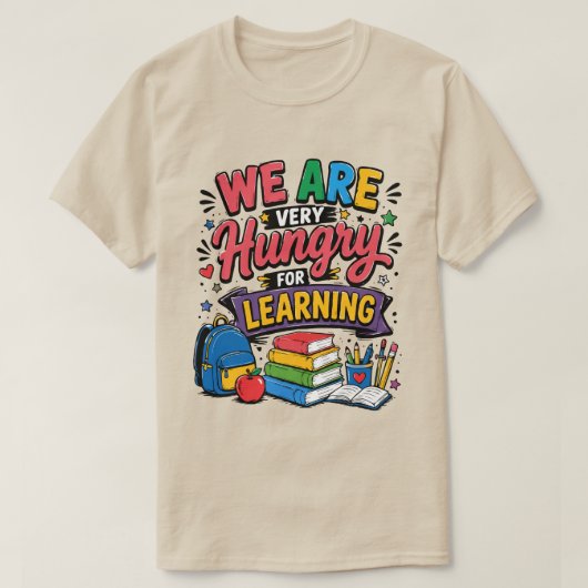 T-shirt Nous avons faim d'apprendre (Design devant)