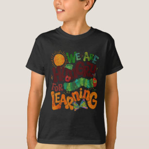 T-shirt Nous avons faim d'apprendre Enseignant Premier jou
