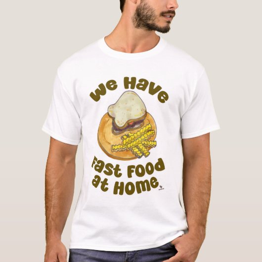 T-shirt Nous Avons La Restauration Rapide Chez Nous Nostal (Devant)