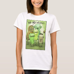 T-shirt Nous avons obtenu les maladies