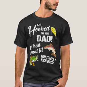 T-shirt Nous avons pêché le meilleur papa, pas de truite à