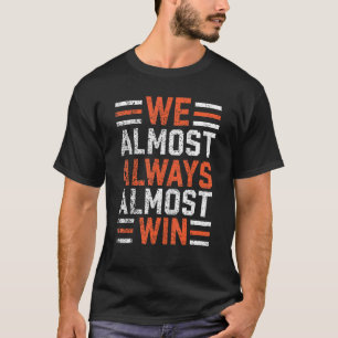 T-shirt Nous avons presque toujours gagné le football du d