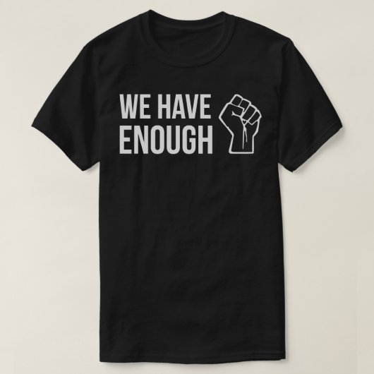 T-shirt NOUS AVONS SUFFISAMMENT DE design de devis de dépa (Design devant)