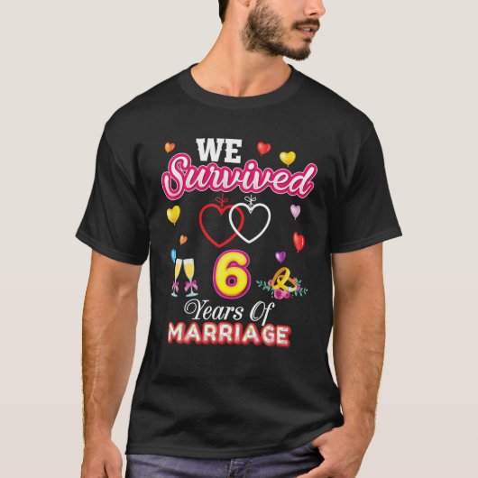 T-shirt Nous Avons Survécu 6 Ans De Mariage 6E Annive Mari (Devant)