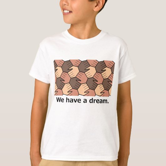T-shirt Nous avons un rêve. (Devant)