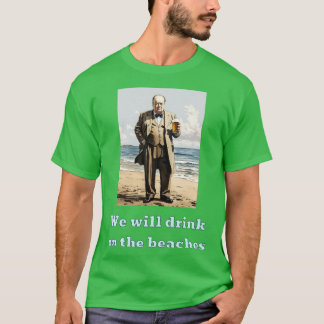 T-shirt Nous boirons sur les plages
