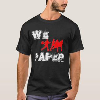 T-shirt Nous chassons le noir de papier