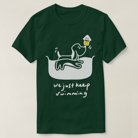 T-shirt Nous Continuons Juste À Nager (Design devant)