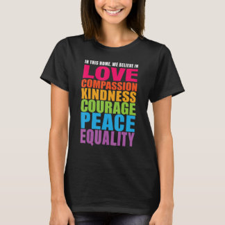 T-shirt Nous Croyons En Amour Compassion Kindness Courage 