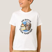 T-shirt Nous Devons Coller Ensemble Funny Sticky Tape Coll (Devant)