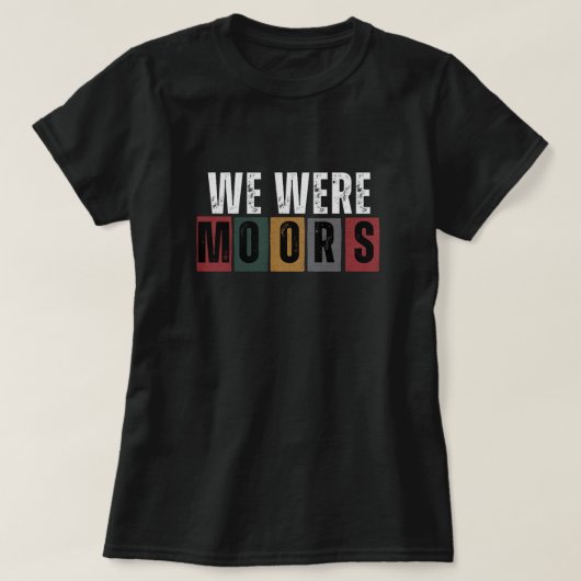 T-shirt Nous Étions Maures (Design devant)