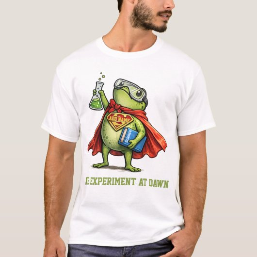 T-shirt Nous Expérimentons , Jusqu'à Expérimenter Professe (Devant)