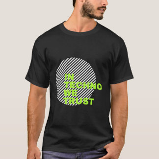 T-shirt Nous faisons confiance à Techno