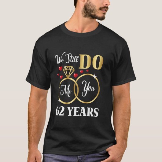 T-shirt Nous Faisons Encore 62 Ans De Mariage 62E Mariage (Devant)