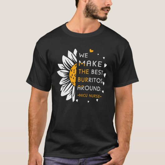 T-shirt Nous faisons les meilleurs Burritos autour de nicu (Devant)