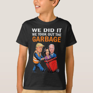 T-shirt Nous L'Avons Fait Nous Avons Pris Le Garbyge Trump