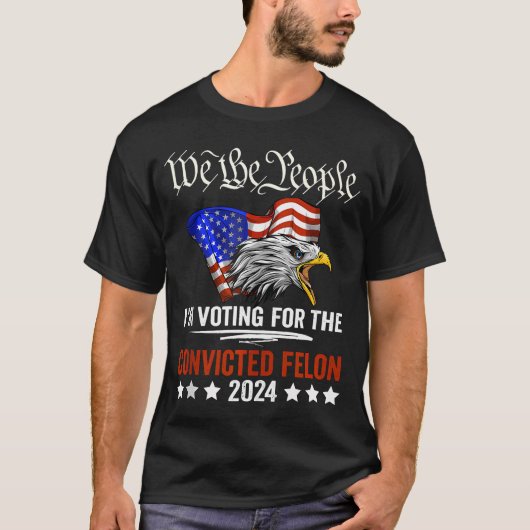 T-shirt Nous Le Peuple 2024 Je Vote Pour Le Condamné (Devant)