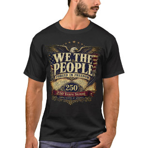 T-shirt Nous le Peuple, 250 Ans de Force