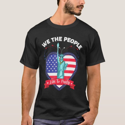 T-shirt Nous, Le Peuple, Aimons Faire La Statue De La Libe (Devant)