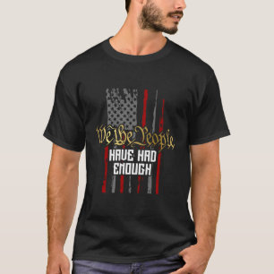 T-shirt Nous, Le Peuple, Avons Assez De Drapeau Américain