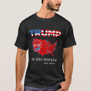 T-shirt Nous, Le Peuple, Avons Parlé De La Carte Des Élect