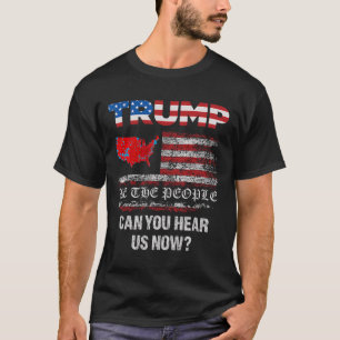 T-shirt Nous, Le Peuple, Avons Parlé Des Élections América