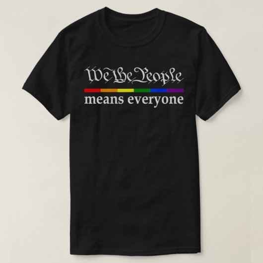 T-shirt Nous, le peuple, c'est tout le drapeau Gay pride (Design devant)