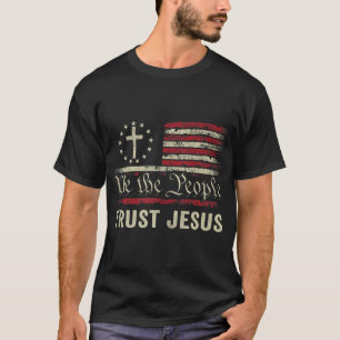 T-shirt Nous Le Peuple Confiance Jésus - USA Drapeau Chris