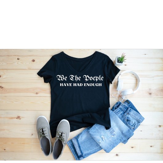 T-shirt Nous, Le Peuple, En Avons Assez