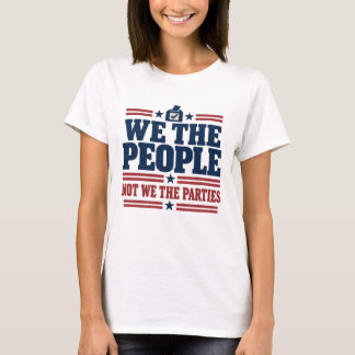 T-shirt Nous le Peuple, et non Nous les Partis Politiques