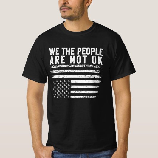 T-shirt Nous, Le Peuple, Nous N'Avons Pas Le Drapeau Améri (Devant)