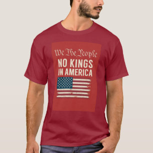 T-shirt Nous Le Peuple Pas De Rois En Amérique