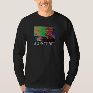 T-shirt Nous le réparerons dans l'éditeur vidéo post-ciném