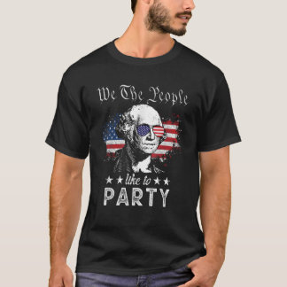 T-shirt Nous Les Gens Aiment Faire La Fête george washingt