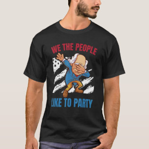 T-shirt Nous Les Gens Aimons Faire La Fête À George Washin