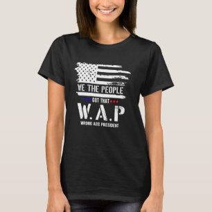 T-shirt Nous Les Gens Ont Eu Cette Wap Célébrer 4 Juillet