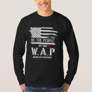 T-shirt Nous Les Gens Ont Eu Cette Wap Célébrer 4 Juillet 