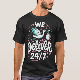 T-shirt Nous livrons 247 Infirmière en travail et en accou