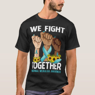 T-shirt Nous luttons ensemble SENSIBILISATION À LA NEURALG