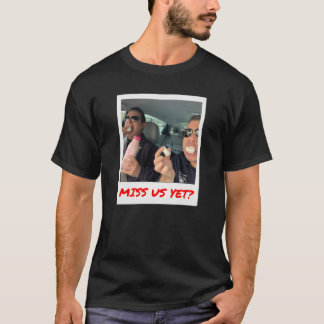 T-shirt Nous Manquez Encore ? Tee