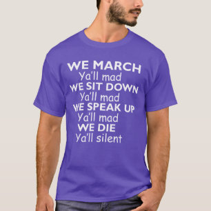 T-shirt Nous marchons Vous êtes fâchés Nous nous asseyons