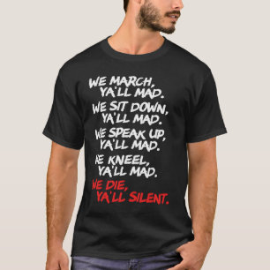 T-shirt Nous Mars Ya'll Mad paisible Protest Rights Rassem