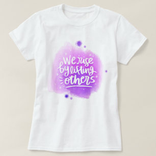 T-shirt Nous Montons En Levant Les Autres