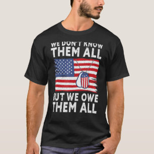 T-shirt Nous ne les connaissons pas tous, mais nous leur d