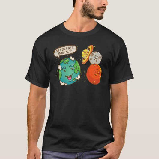 T-shirt Nous ne parlons pas de Pluto Space Graphic (Devant)