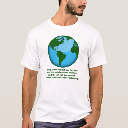 T-shirt Nous ne pouvons pas manger l'argent (Devant)