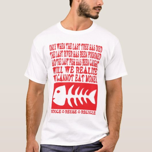 T-shirt Nous ne pouvons pas manger l'argent (Devant)