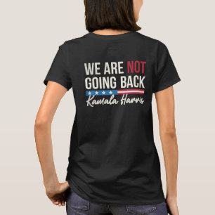 T-shirt Nous ne rentrons pas Kamala Harris Waltz 2024