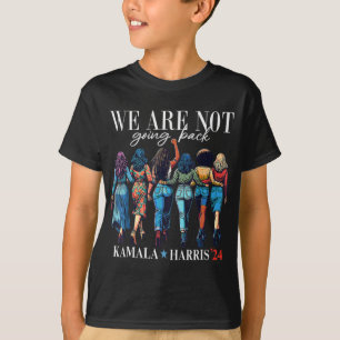 T-shirt Nous Ne Reviendrons Pas Pour Kamala Harris 24