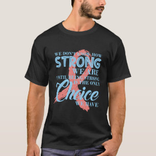 T-shirt Nous Ne Savons Pas À Quel Point Nous Sommes Forts